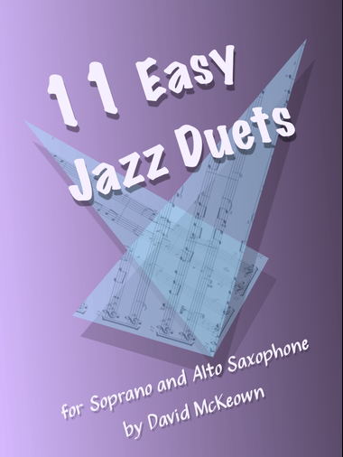 11 Easy Jazz Duets for Soprano and Alto Saxophone
