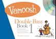 Vamoosh Double Bass Book 1