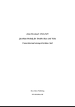 John Dowland (1562-1605) Jacobean Melody, for double bass and viola, transcribed and edited by Klau