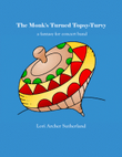 The Monk's Turned Topsy-Turvy