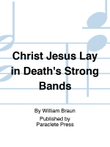 Christ Jesus Lay in Death's Strong Bands