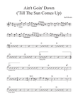 Ain't Goin' Down ('til The Sun Comes Up)