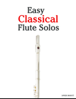Easy Classical Flute Solos
