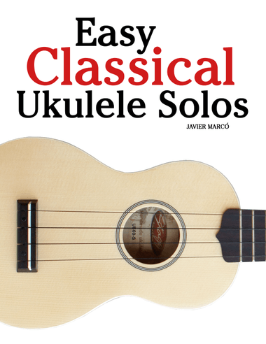 Easy Classical Ukulele Solos