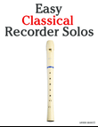 Easy Classical Recorder Solos