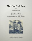 My Wild Irish Rose (for Jazz Guitar)