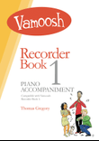 Vamoosh Recorder Book 1 Piano Accompaniment