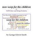 now weep for the children