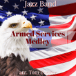 Armed Service Medley for Jazz Band