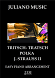 TRITSCH TRATSCH POLKA (EASY PIANO - C VERSION) - J. STRAUSS II