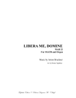 LIBERA ME, DOMINE - A. Bruckner - WAB 22 - Arr. for SSATB Choir and Organ