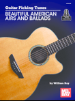Guitar Picking Tunes - Beautiful American Airs and Ballads