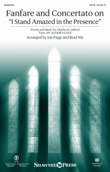 Fanfare and Concertato on “I Stand Amazed in the Presence”