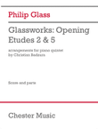 Glassworks - Opening, Etudes No.2 & 5