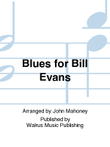 Blues for Bill Evans