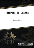 Ripples of Change (For Brass Band)