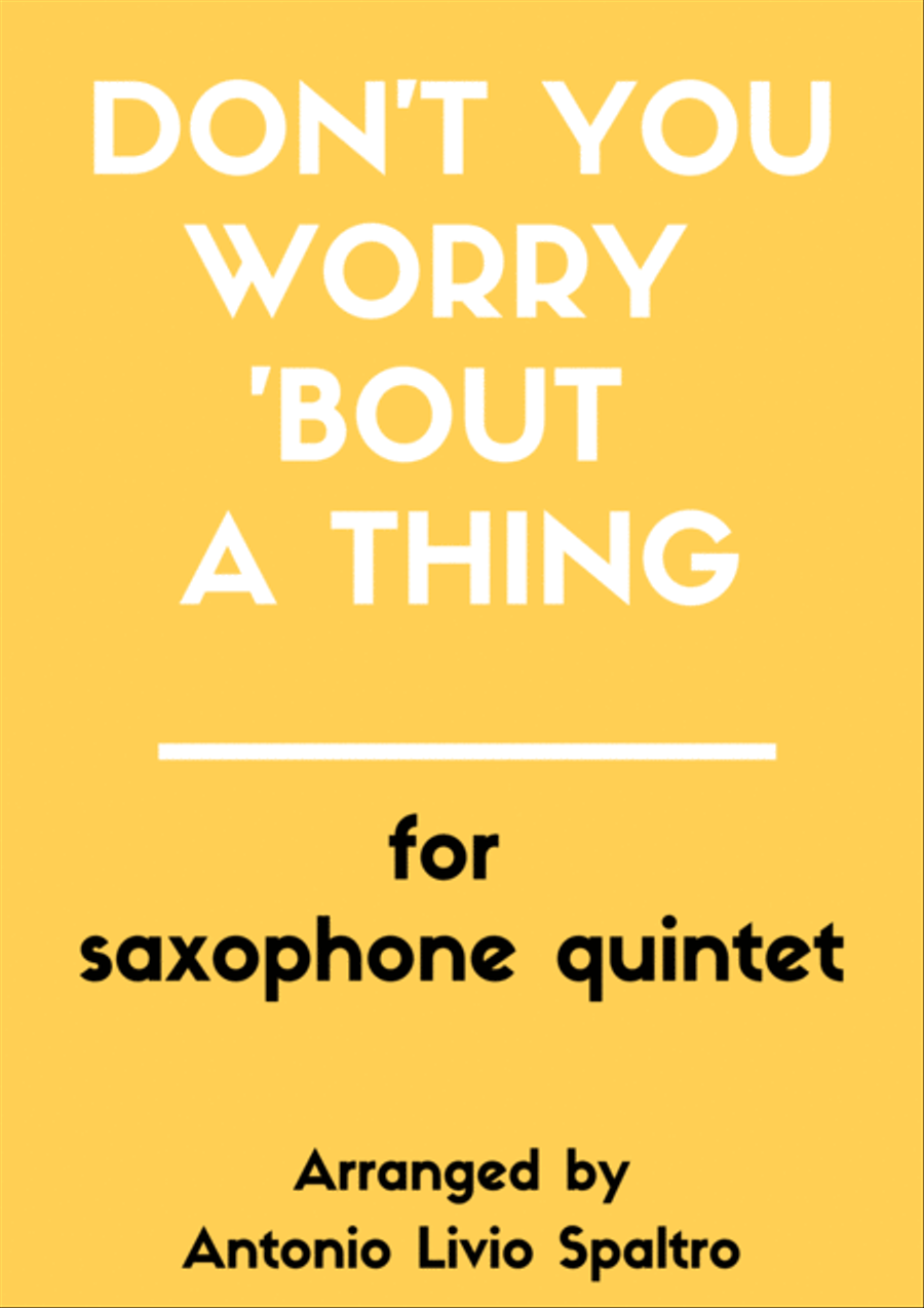 Don't You Worry 'bout A Thing Saxophone Quintet scores gallery preview page 1