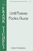 Until Forever Fades Away