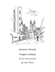 Antonin Dvorak - Prague Waltzes set for Flute Quartet