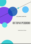 OUTONO PERDIDO ( Lost Autumn ) for Flugelhorn and Piano