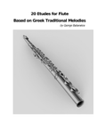 20 Etudes for Flute Based on Greek Traditional Melodies