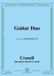 Crusell-Guitar Duo,arranged from 'Clarinet Duo No.2'