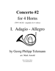 Telemann Concerto #2 for Four Horns (1st movement)