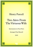 Two Aires From The Virtuous Wife, arranged for instruments in four parts