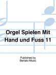 Orgel Spielen Mit Hand und Fuss 11