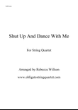 Shut Up And Dance
