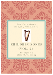 Children Songs (Volume 2) - Easy Harp Solo (range from low C)