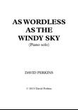 As Wordless as the Windy Sky (Piano solo)