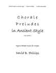 Choral Preludes in Ancient Style, Volume 2