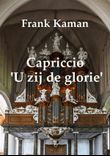 Capriccio U zij de glorie (Thine Be The Glory)