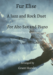 Fur Elise- A Jazz and Rock Duet for Alto Sax and Piano