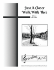 Just A Closer Walk With Thee 2 Part