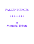 Fallen Heroes - A Memorial Tribute