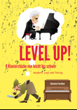 Level Up! 8 Klavierstücke von leicht bis schwer