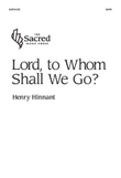 Lord, to Whom Shall We Go?