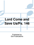 Lord, Come and Save Us/Praise the Lord, My Soul/Blessed Are the Poor