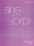 Sing for the Lord Vol. 3 - Accompaniment Edition
