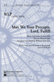 May We Your Precepts Lord Fulfill