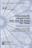 Holy God We Praise Thy Name - Instrumental Edition