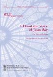 I Heard the Voice of Jesus Say
