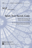 Spirit Ever Sacred Come