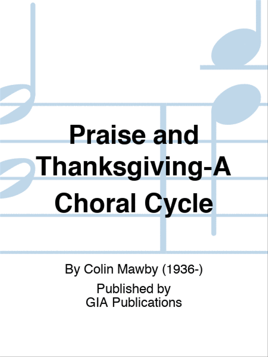 Praise and Thanksgiving-A Choral Cycle Unison Choir scores gallery preview page 1