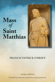 Mass of Saint Matthias - Choir Edition