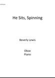 He Sits, Spinning
