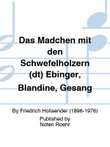 Das Mädchen mit den Schwefelhölzern (dt) Ebinger, Blandine, Gesang