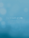 the breath of life